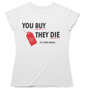 You buy - Organic Shirt