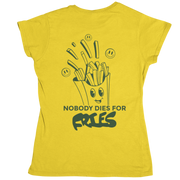 Nobody dies for Fries - Organic Shirt (Backprint)