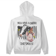 You have a choice - Unisex Organic Hoodie (Backprint)