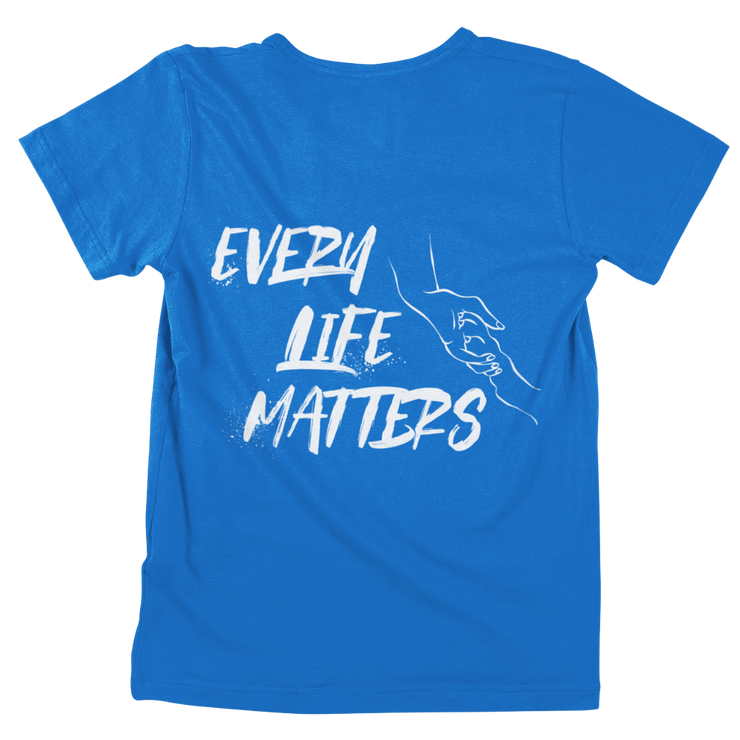 Every Life matters - Unisex Organic Shirt (Backprint)