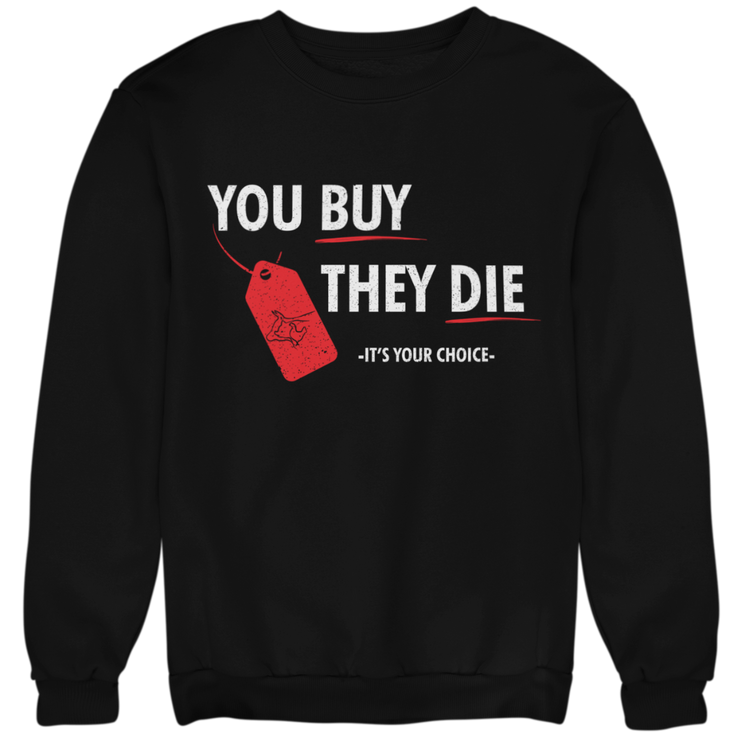 You buy - Unisex Organic Sweatshirt