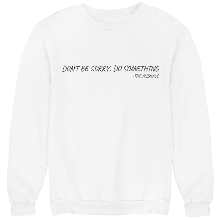 Do something - Unisex Organic Sweatshirt