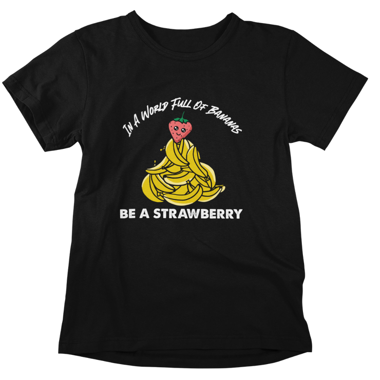 Be a Strawberry - Unisex Organic Shirt