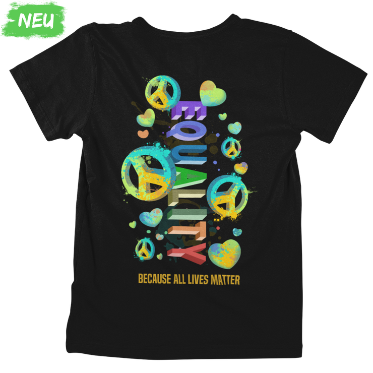Because all Lives Matter - Unisex Organic Shirt (Backprint)
