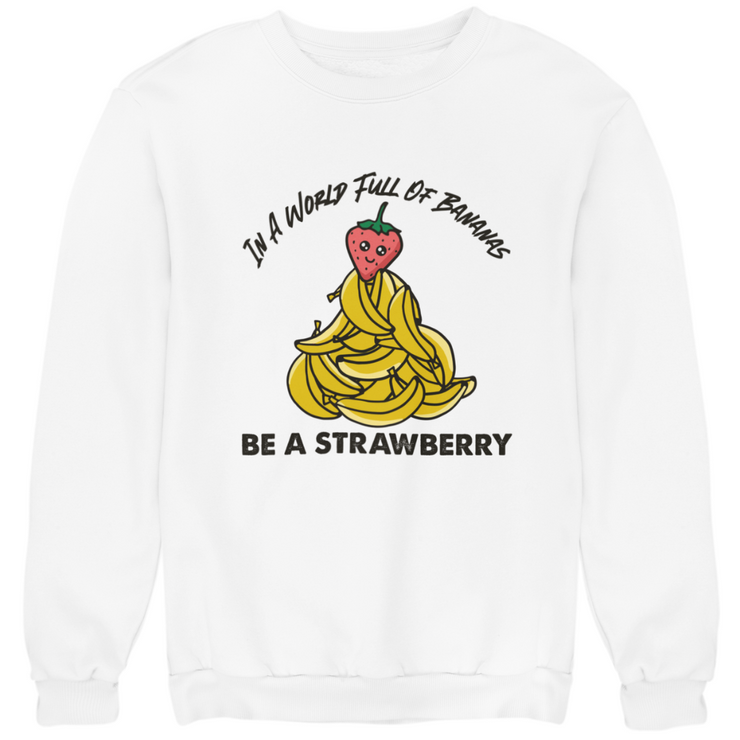 Be a Strawberry - Unisex Organic Sweatshirt